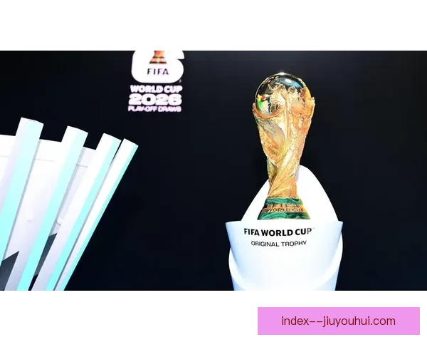 48队世界杯抽签程序更新美国墨西哥加拿大锁定种子席位引关注